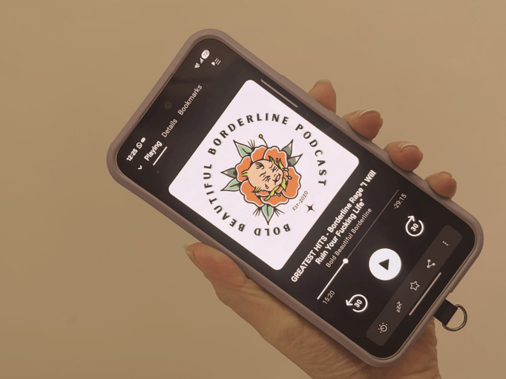 a mobile phone displaying the Bold Beautiful Borderline podcast
